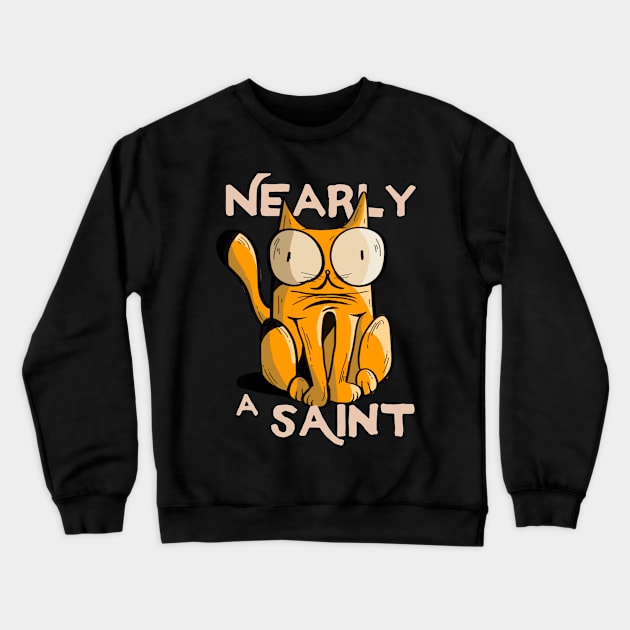 Nearly a Saint cute funny cat doodle illustration Crewneck Sweatshirt by SpaceWiz95